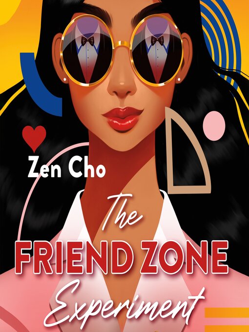 Title details for The Friend Zone Experiment by Zen Cho - Available